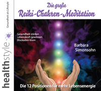 Die große Reiki-Chakren-Meditation