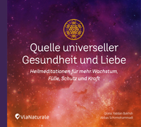 Quelle universeller Gesundheit und Liebe